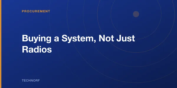 Buying a System, Not Just Radios