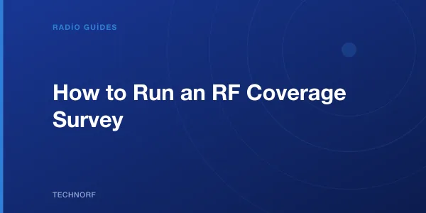 How to Run an RF Coverage Survey