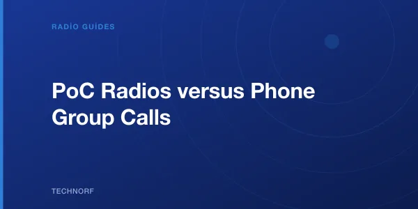 PoC Radios versus Phone Group Calls