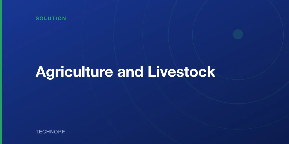 Agriculture and Livestock