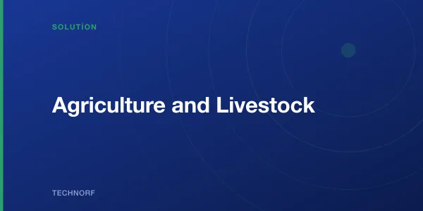 Agriculture and Livestock