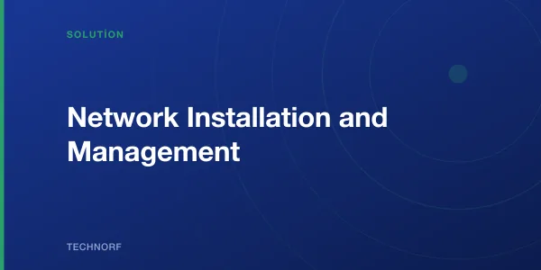 Network Installation and Management
