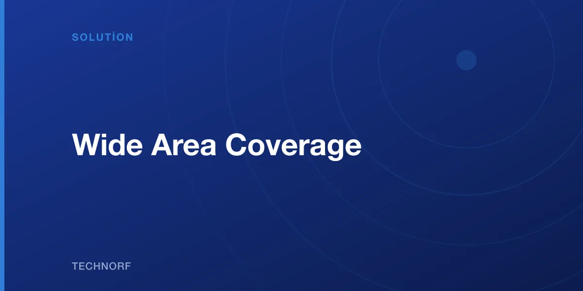 Wide Area Coverage