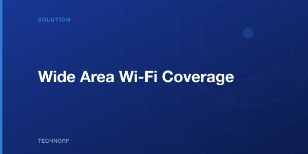 Wide Area Wi-Fi Coverage