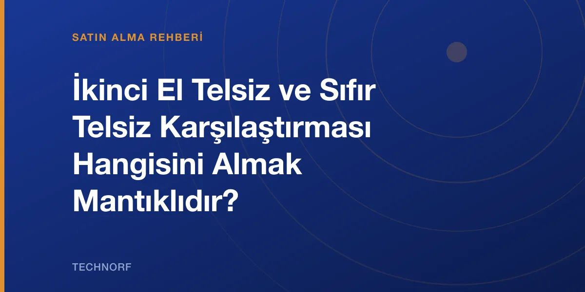 İkinci El Telsiz ve Sıfır Telsiz Karşılaştırması Hangisini Almak Mantıklıdır?