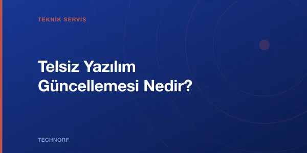 Telsiz Yazılım Güncellemesi Nedir?