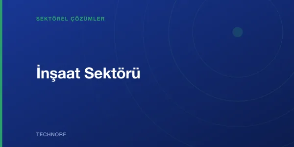 İnşaat Sektörü