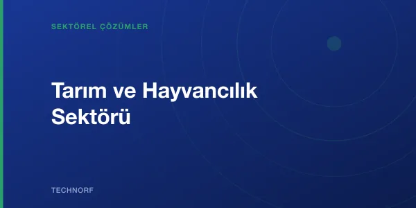 Tarım ve Hayvancılık Sektörü