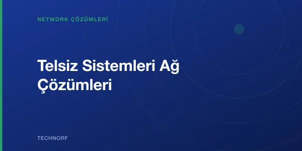 Telsiz Sistemleri Ağ Çözümleri